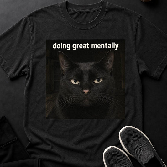 Doing Great Mentally_ Black Cat Meme