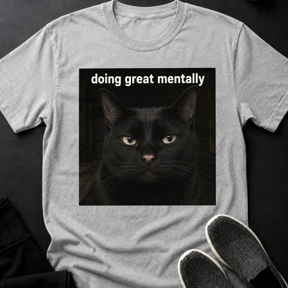 Doing Great Mentally_ Black Cat Meme