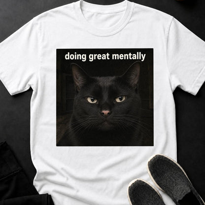Doing Great Mentally_ Black Cat Meme
