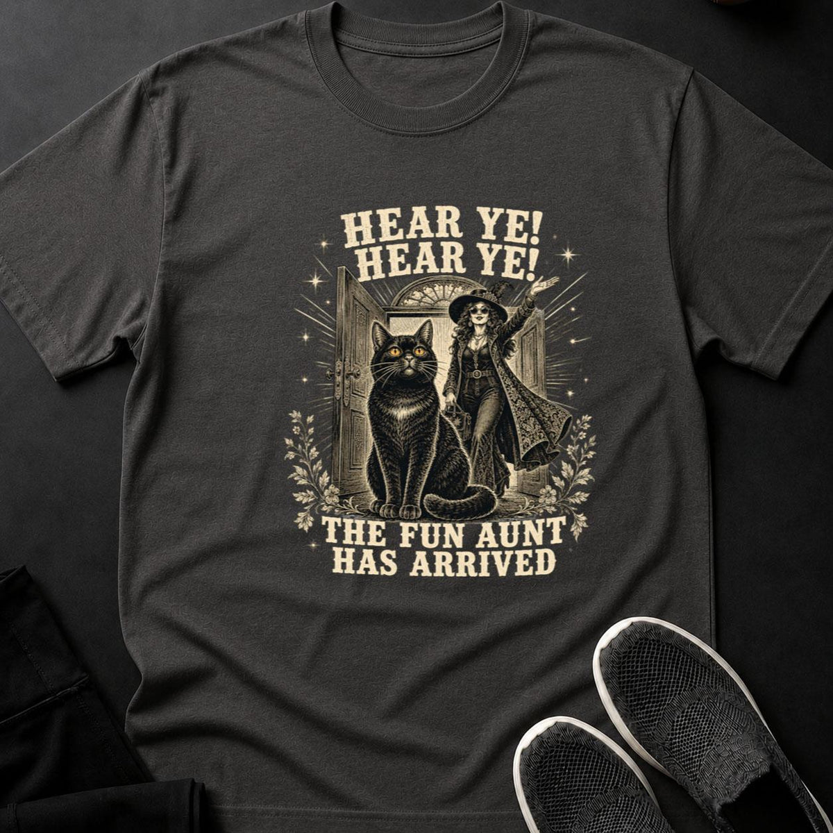 Hear Ye The Fun Aunt Has Arrived Cat Tee