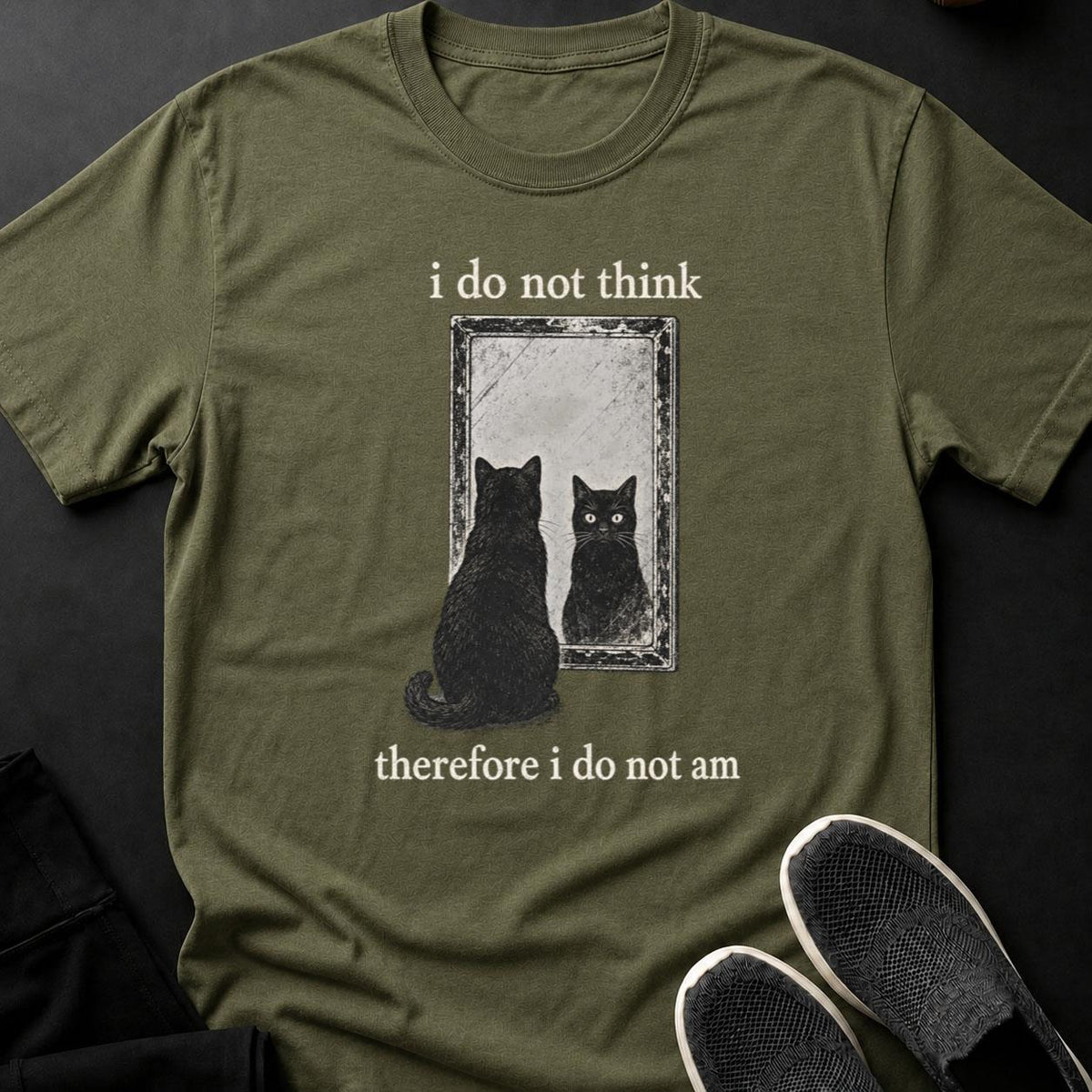 I Do Not Think Therefore I Do Not Am Cat Tee