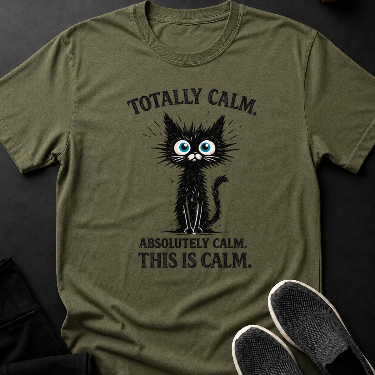 Totally Calm Absolutely Calm This Is Calm Cat Tee